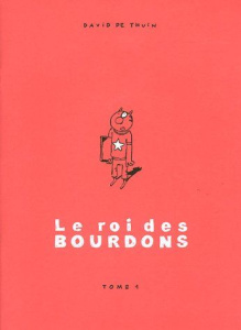 Le Roi des Bourdons Tome 1 - Thuin David de