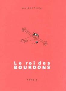 Le Roi des Bourdons Tome 2 - Thuin David de