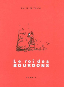 Le roi des Bourdons Tome 4 - Thuin David de ; Blanchart Caroline