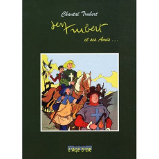 Jean Trubert et ses amis - Trubert Chantal