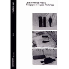 Jean-François Pirson. Pédagogies de l'espace - Workshops - Gielen Denis