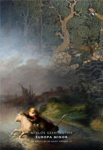 Le bréviaire de Saint-Orphée Tome 4 : Europa minor - Szentkuthy Miklos ; Kassai Georges ; Sctrick Rober
