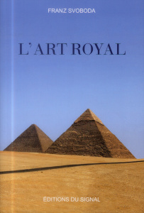 L'art royal - Svoboda FrantiÏsek Xaver