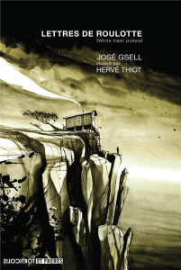 Lettres de roulotte - Gsell José ; Thiot Hervé