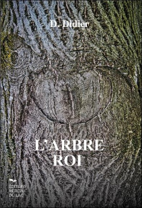 L'arbre roi - Didier D