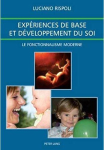Expériences de base et développement du soi : le fonctionnalisme moderne - Rispoli Luciano