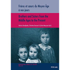 Frères et soeurs du Moyen Age à nos jours. Edition bilingue français-anglais - Boudjaaba Fabrice ; Dousset Christine ; Mouysset S