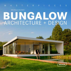 Bungalow Architecture Design. Edition français-anglais-allemand - Galindo Michelle