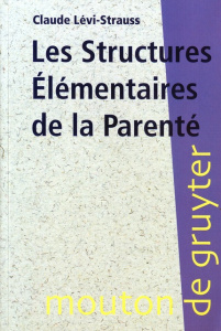 Les structures élémentaires de la parenté - Lévi-Strauss Claude