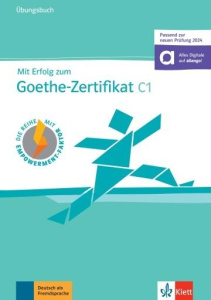 MIT ERFOLG ZUM GOETHE-ZERTIFIKAT C1 - CAHIER D'EXERCICES (ADAPTE EXAMEN 2024) - COLLECTIF