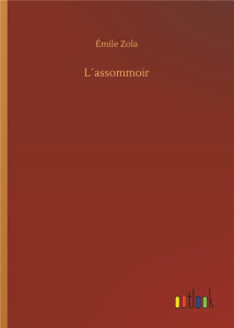 L´assommoir - Zola Emile