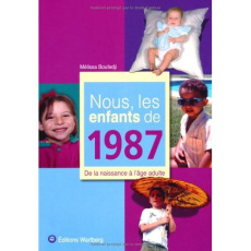 Nous, les enfants de 1987. De la naissance à l'âge adulte - Boufedji Mélissa