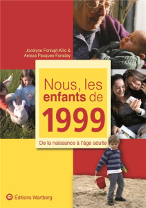 Nous les enfants de 1999 - Fonlupt Kilic Jocelyne;Pasques Faraday Anissa