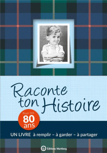 Raconte ton histoire. Pour tes 80 ans - Chamot Claire