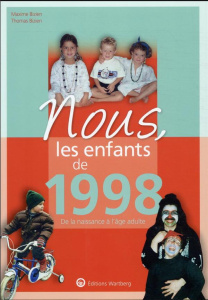 Nous, les enfants de 1998. De la naissance à l'âge adulte - Bizien Maxime ; Bizien Thomas