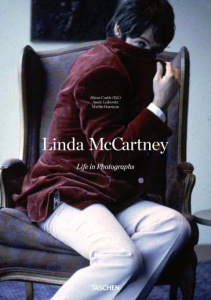 Linda McCartney. Life in Photographs - McCartney Linda ; McCartney Paul ; McCartney Mary