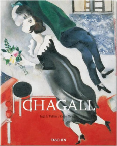Marc Chagall 1887-1985. Le peintre poète - Walther Ingo F. ; Metzger Rainer ; Virey-Wallon Au