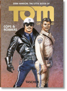 Tom of Finland. Cops & Robbers, Edition français-anglais-allemand - Hanson Dian
