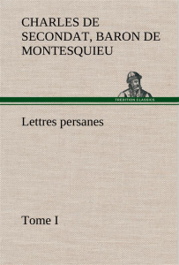Lettres persanes, tome I - Montesquieu Baron de charles de secondat ; Montesq