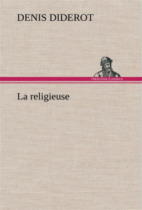 La religieuse. La religieuse - Diderot Denis