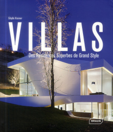 Villas. Des résidences superbes de grand style, Edition français-anglais-allemand - Kramer Sibylle