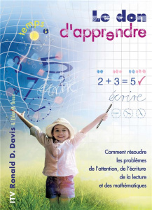 Le don d'apprendre - Davis Ronald D. ; Braun Eldon-M