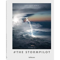 Pictures by # the stormpilot. Edition français-anglais-allemand - Borja Santiago ; Koschak Michaela ; Melican Brian