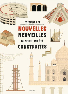 Comment les nouvelles merveilles du monde ont été construites - Bartunek Jiri ; Velcovsky Tom ; Sramek Jan ; Leroy