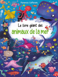 Le livre géant des animaux de la mer - Cafferata Florencia