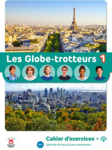 Les globe-trotteurs 1 A1.1. Cahier d'exercices - Le Ray Gwendoline ; Jade Charlotte ; Pace Stéphani