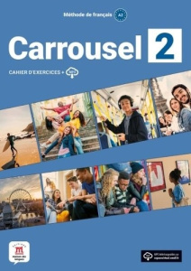 Méthode de français Carrousel 2 A2 . Cahier d´exercices MP3 - COLLECTIF