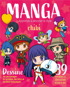 Manga - Apprends à dessiner le style Chibi - COLLECTIF