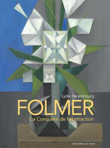 Folmer. La Conquête de l'abstraction, Edition bilingue français-anglais - Harambourg Lydia ; Rickards Adam
