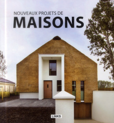 Nouveaux projets de maisons - Broto Xavier ; Aussel Anthony ; Barros Lidia