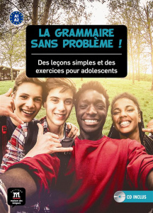 La grammaire sans problème ! Des leçons simples et des exercices pour adolescents, avec 1 CD audio - Poisson-Quinton Sylvie ; Grandmangin Michèle