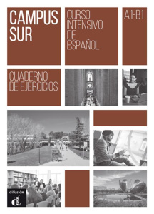 CAMPUS SUR A1-B1 - CAHIER D'EXERCICES - CURSO INTENSIVO DE ESPANOL - COLLECTIF