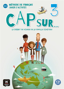 Cap sur... 3 A2.1. Cahier d'activités, avec 1 CD audio - Ergün Nilgün ; Le Ray Gwendoline ; Simon Hélène ;