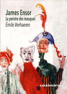 James Ensor. Le peintre des masques, 1e édition - Verhaeren Emile