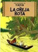 L'OREILLE CASSEE (ESPAGNOL NE 2011) - HERGE