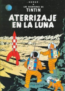 ON A MARCHE SUR LA LUNE (ESPAGNOL NE 2011) - HERGE