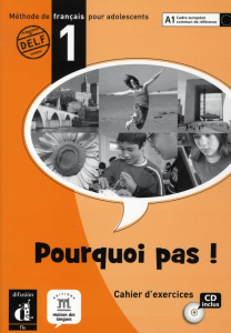 Pourquoi pas ! 1. Cahier d'exercices, avec 1 CD audio - Bosquet Michèle ; Martinez Sallés Matilde ; Rennes