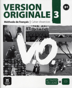 Version Originale 3. Cahier d'exercices B1, avec 1 CD audio - Pancrazi Laetitia ; Templier Stéphanie