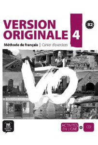 Version Originale 4 . Méthode de français - Cahier D'exercices, avec 1 CD audio - COLLECTIF