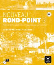 Nouveau Rond-Point 3 B2. Cahier d'activités, avec 1 CD audio - Carlier Laurent ; Labascoule Josiane ; Nardone Yve