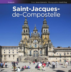 Saint-Jacques-de-Compostelle - Quintela Anxo ; Puig Jordi ; Cohen Laurent