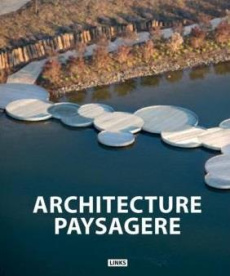 Architecture paysagère. Edition français-anglais-espagnol - Broto Carles