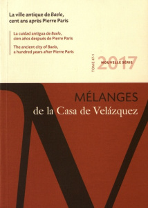 Mélanges de la Casa de Velazquez Tome 47 N° 1, avril 2017 : La ville antique de Baelo, cent ans aprè - Brassous Laurent ; Lemaître Séverine