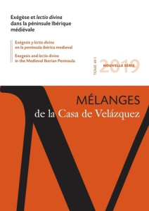 Mélanges de la Casa de Velazquez Tome 49 N° 1, avril 2019 : Exégèse et lectio divina dans la péninsu - De las Heras Amélie ; Gallon Florian ; Ferrero Her