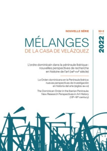 Mélanges de la Casa de Velazquez Tome 52 N° 2/2022 : L'ordre dominicain dans la péninsule Ibérique : - Morvan Haude ; Carrero Santamaria Eduardo