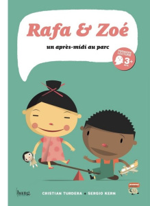 Rafa & Zoé Tome 2 : Un après-midi au parc - Turdera Cristian ; Kern Sergio